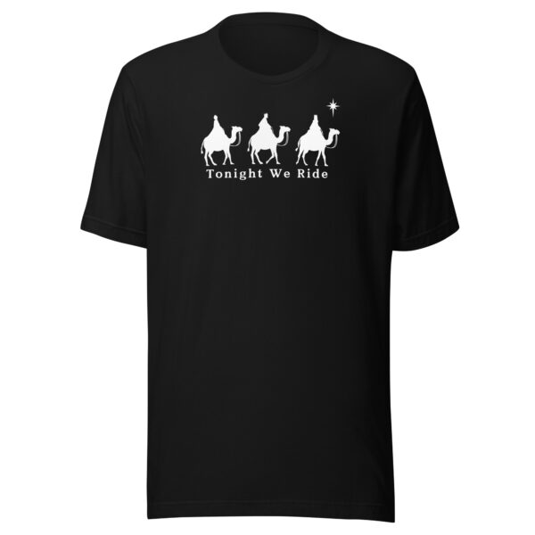 Tonight We Ride T-shirt - Image 7