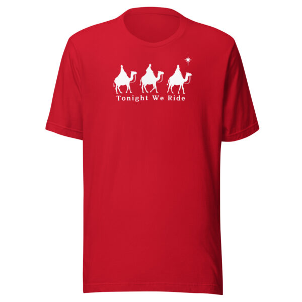 Tonight We Ride Christmas T-Shirt