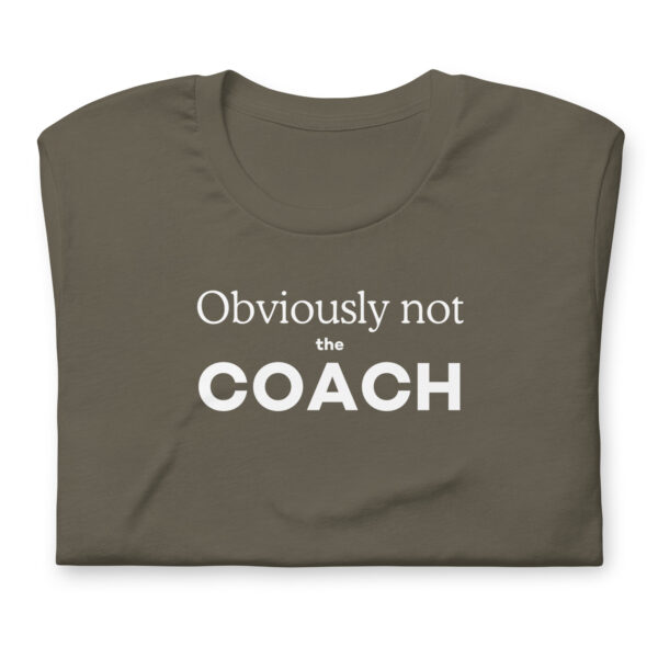 Obviously Not The Coach t-shirt - Image 2