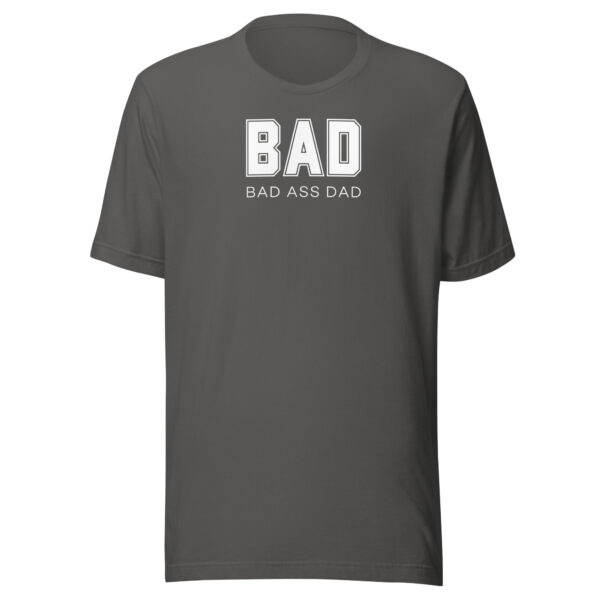 BAD - Bad Ass Dad t-shirt - Image 6