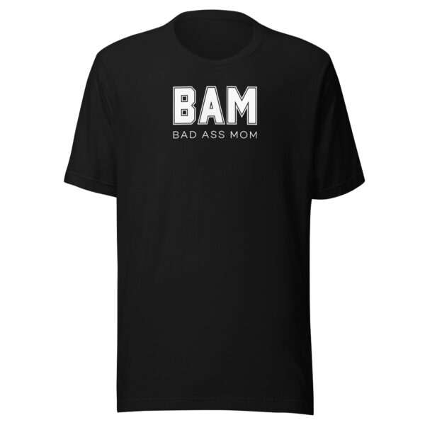 BAM - Bad Ass Mom t-shirt - Image 4