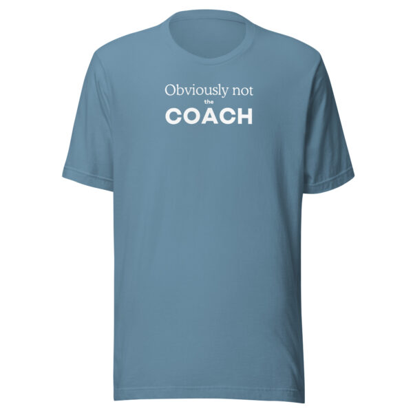 Obviously Not The Coach t-shirt - Image 8