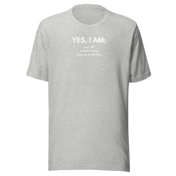 Yes I Am T-shirt - Image 13