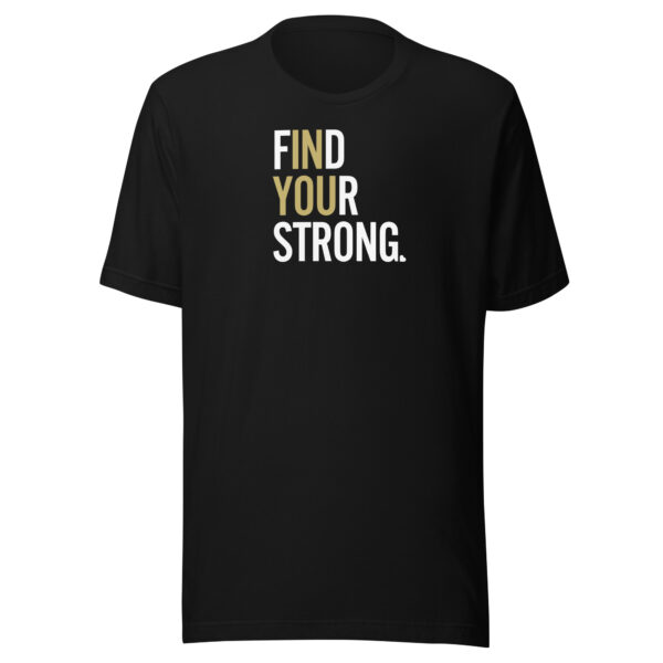 Find Your Strong T-shirt