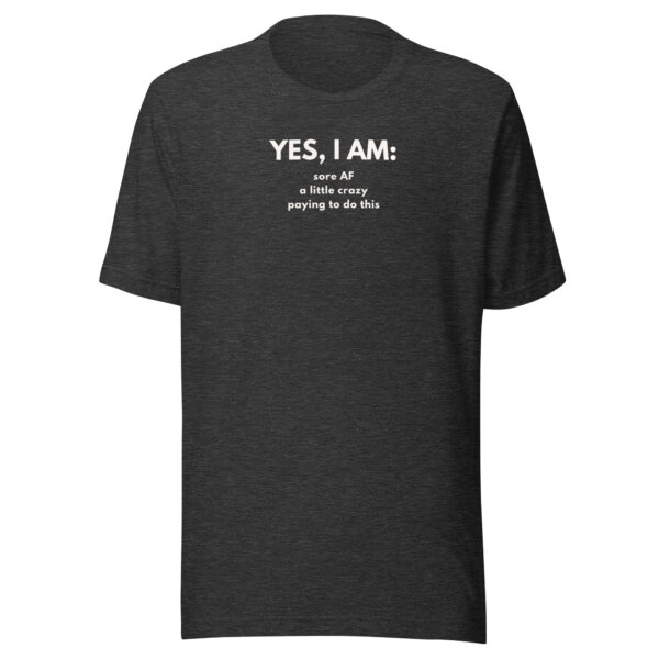 Yes I Am T-shirt - Image 6