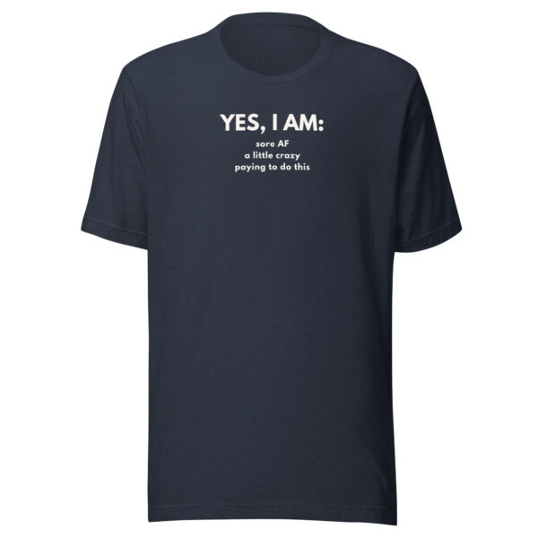 Yes I Am T-shirt - Image 5