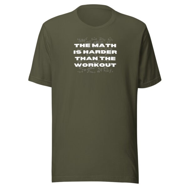 The math is harder than the workout - T-shirt - Image 6