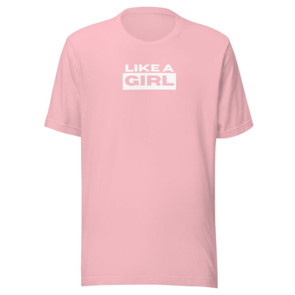 Like A Girl T-shirt - Image 11