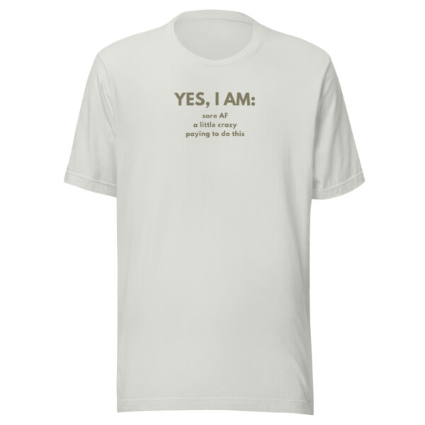 Yes I Am T-shirt - Image 16