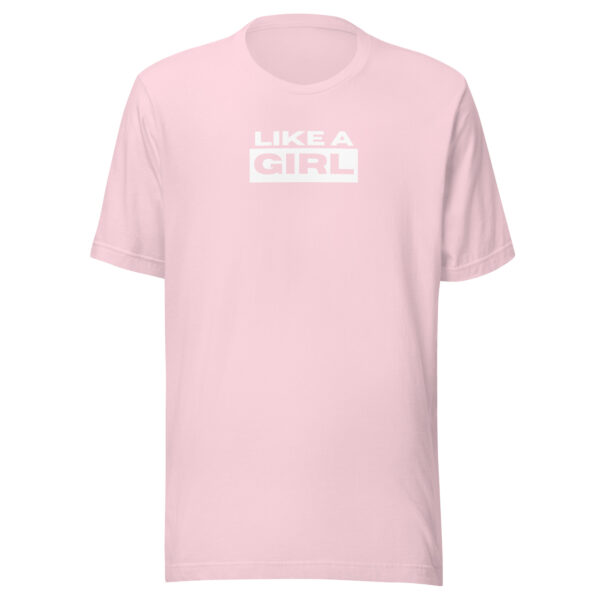 Like A Girl T-shirt - Image 13