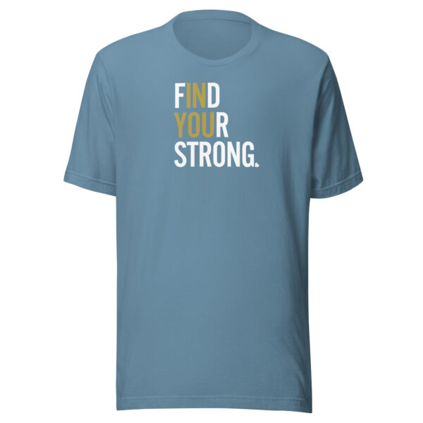 Find Your Strong T-shirt - Image 6