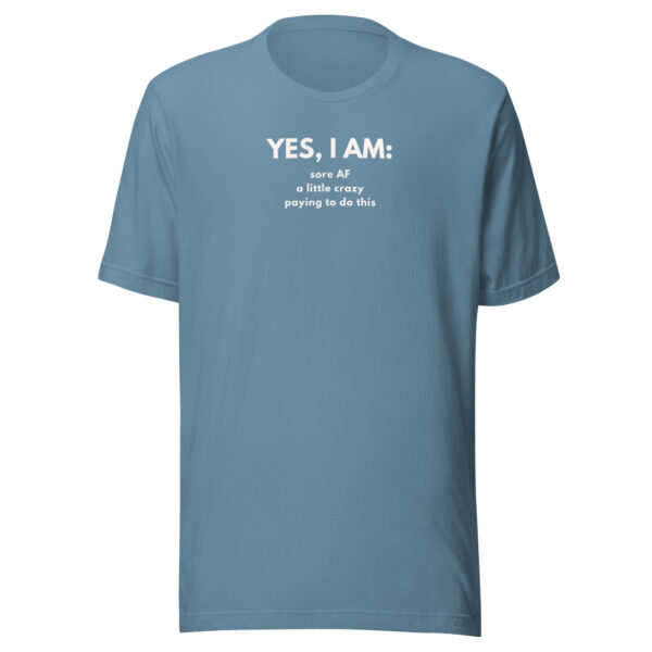 Yes I Am T-shirt - Image 10